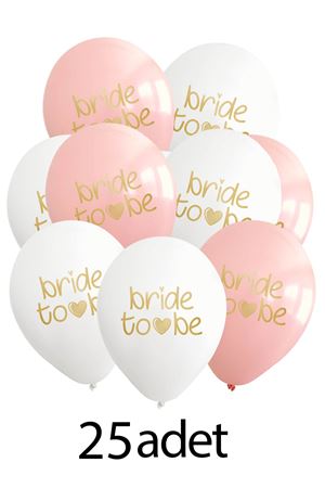 Bride To Be Baskılı Balonlar Bride Parti Balonları 25li Paket