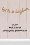 Kraft İyi Ki Doğdun Banner Kaligrafi Doğum Günü Duvar Süsü