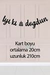 Siyah İyi Ki Doğdun Banner Kaligrafi Doğum Günü Duvar Süsü